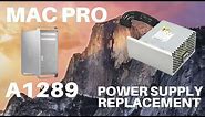 Mac Pro A1289 - Power Supply Replacement (2009-2012)