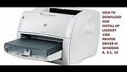 HOW TO DOWNLOAD AND INSTALL HP LaserJet 1300 PRINTER IN WINDOWS 7 , 8, 8.1, 10, 11