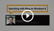 Bing Presents: Searching with Bing on Windows 8