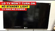 How to fix LG TV Won't Turn On - No Standby Light || LG TV Has No Power or No Red Light