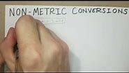 How to do Non-Metric Conversions (General Chemistry I)