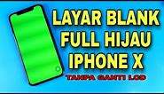 SOLUSI Layar iPhone Blank Hijau Tanpa Ganti LCD