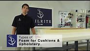 Types of Foam for Cushions & Upholstery