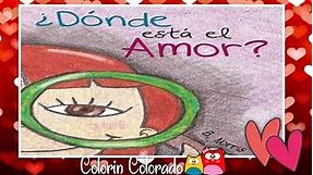 ¿Dónde está el amor? Cuento infantil en español. SEP. Aprende en casa. Emociones.