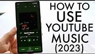 How To Use YouTube Music! (Complete Beginners Guide)