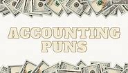 50 Accounting Puns for Anyone Who Needs a Tax Season Laugh