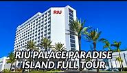 🌴🌴 RIU PALACE PARADISE ISLAND FULL TOUR | NASSAU, BAHAMAS