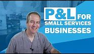 Income Statement (P&L) for Small Services Businesses