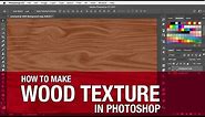 How to make wood texture in Photoshop
