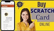 How To Buy Waec Scratch Card Online