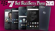 7 Best BlackBerry Phones to Buy in 2018 - 2019