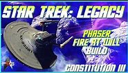 Star Trek: Legacy Build Discussion ft. Constitution III Miracle Worker Cruiser - Star Trek Online