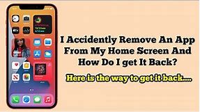 How To Get An App Back On Your Home Screen iPhone iOS 17 - Accidentally Removed App From Home Screen