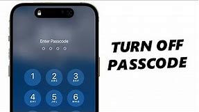 How To Disable Passcode On iPhone | Turn Off iPhone Passcode