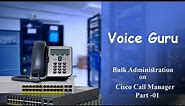 How To add Phone bulk to Cisco Unified Call manager- PART -01