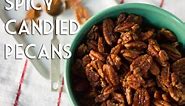Spicy Candied Pecans Recipe | Holiday Gift Idea | Total Noms