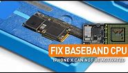 iPhone X Can Not Be Activated – Real Fix Inside Baseband CPU