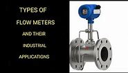 Types Of Flowmeters And Their Industrial Applications.