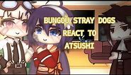Bungou Stray Dogs react to Atsushi||BSD react video
