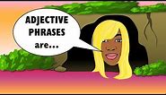 ADJECTIVE PHRASES | How to IDENTIFY adjective phrases