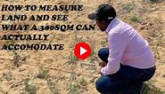 How to Measure Land & What you can build on a 300sqm plot of Land