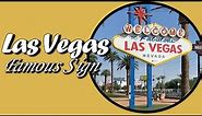 Las Vegas Famous Sign: (Things to do & visit in Las Vegas, Nevada)