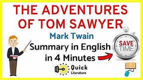 The Adventures of Tom Sawyer Short Summary in English | Mark Twain | Literature in Easy English