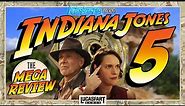 Indiana Jones and the Dial of Destiny: Indy 5 Mega Review