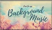 25+ Free To Use Background Music YouTubers Use || No Copyright