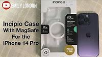 Incipio Case with MagSafe for the iPhone 14 Pro - Unboxing and Review