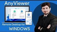 How to Use Anyviewer: Remote Access/Desktop Software for Windows