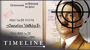Valkyrie: The German Plot To Assassinate Adolf Hitler | Operation Valkyrie | Timeline