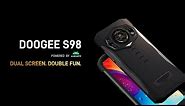 Doogee S98 - Unique Dual Display | Double User Experience