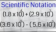 Scientific Notation-Adding and Subtracting
