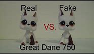 LPS: Real Vs. Fake (Great Dane 750)