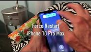 How to Force Restart an iPhone 10 Pro Max with frozen screen