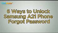 How to Unlock Samsung A21 Phone Forgot Password in 6 Ways