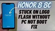 Honor 8 8c Stuck On Logo Flash Without Pc | Bkk-Lx2 Hang On Logo Fix