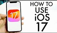 How To Use iOS 17! (Complete Beginners Guide)