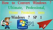 How to Convert Windows 7 Ultimate, Home Premium, Professional Into Windows 7 Service Pack1.