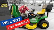 John Deere lawn mower won't stay running (100 SERIES)