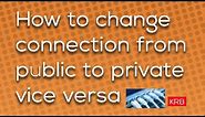 How to change connection from public to private - Windows 10