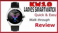KW10 Ladies Smartwatch-Quick Review-Compatible with Apple and Android