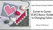 Corner to Corner (C2C) Crochet Basics: How to Change Colors
