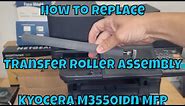 #Kyocera How to replace the transfer roller assembly on M3550idn printer!