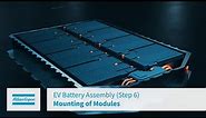EV Battery Assembly (Step 6) Mounting of Modules
