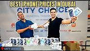 BEST IPHONE PRICES IN DUBAI | IPHONE 11 TO IPHONE 15 | CITY CHOICE