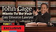 John Cage: Gay Divorce Lawyer
