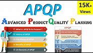 What is Advanced Product Quality Planning (APQP) | 5 Core Quality tools | APQP and PPAP