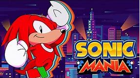 SONIC MANIA - Full Game (As Knuckles) (All Chaos Emeralds)